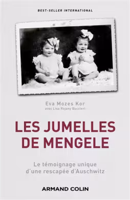 Couverture du livre Les jumelles de Mengele, de Eva Mozes Kor, édition Armand Colin. "Le témoignage unique d'une rescapée d'Auschwitz."