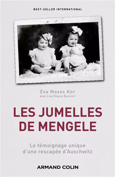 Couverture du livre Les jumelles de Mengele, de Eva Mozes Kor, édition Armand Colin. "Le témoignage unique d'une rescapée d'Auschwitz."